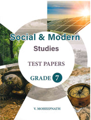 Social & Modern Studies Test Papers G7 - V.Moheepnath