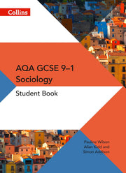 AQA GCSE 9-1 Sociology Student's Book (Pauline Wilson,Allan Kidd,Simon Addison)