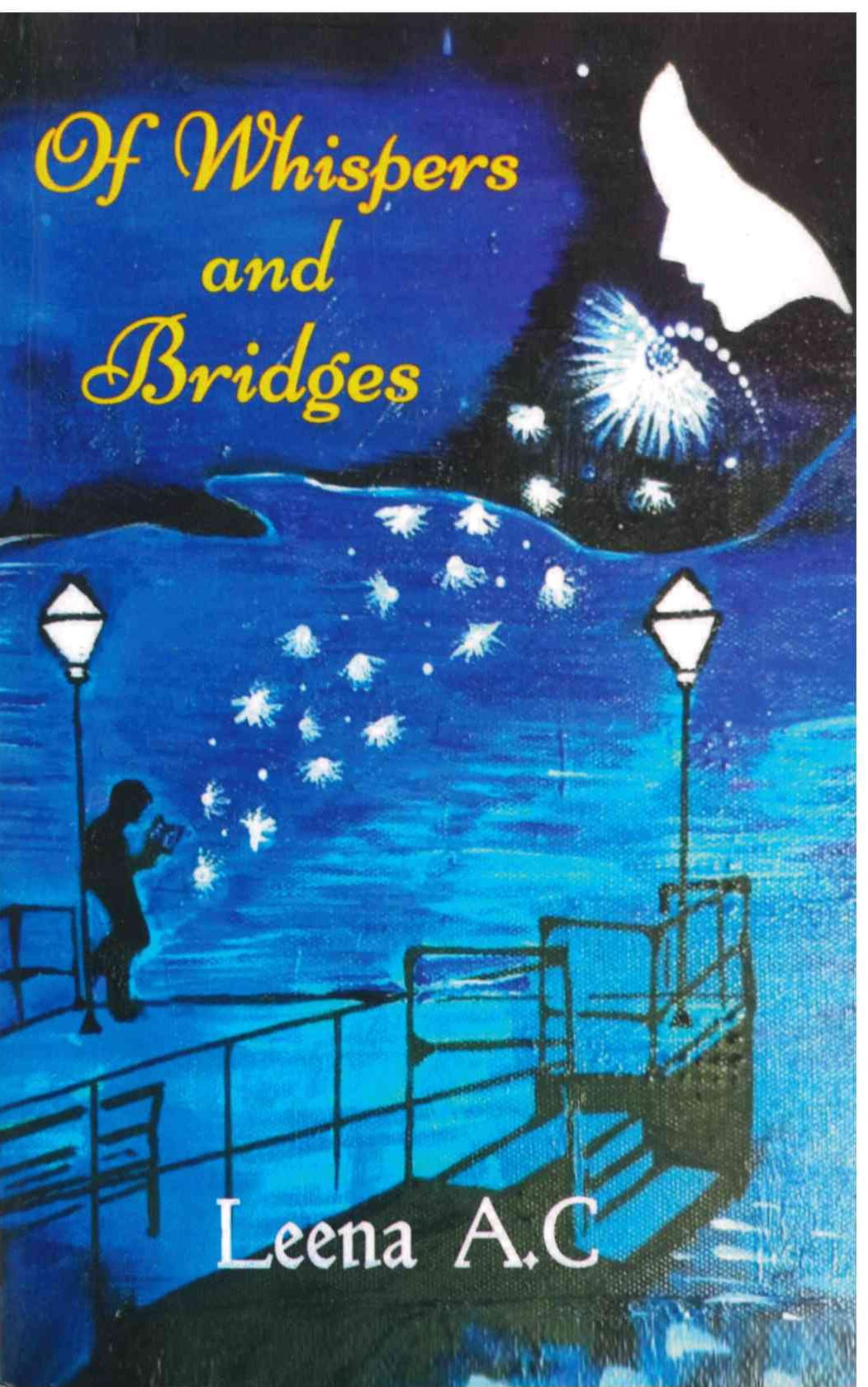 Of Whispers & Bridges