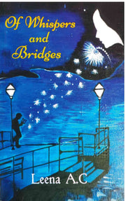 Of Whispers & Bridges