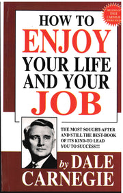 How To Enjoy Your Life And Your