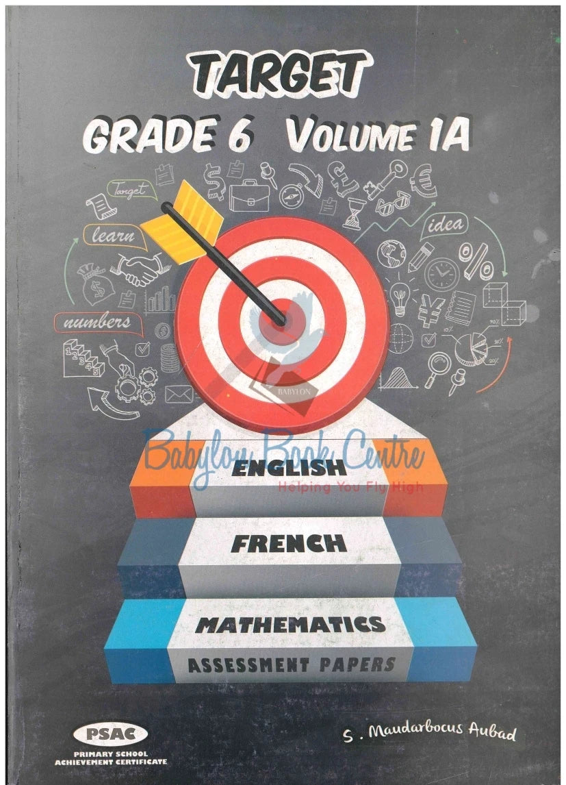 Target Mathematics/English/French Grade 6 Volume 1A - S. Maudarbocus Aubad