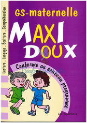 Maxi Doux  GS - Maternelle - Adil Maudarbocus