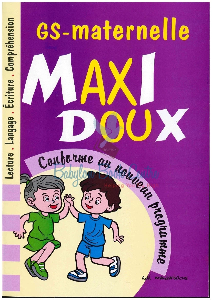Maxi Doux  GS - Maternelle - Adil Maudarbocus