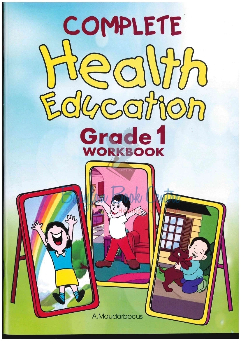 Complete Health Education Grade 1 - Adil Maudarbocus