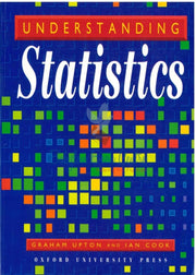 Understanding Statistics - Graham Upton And Ian Cook