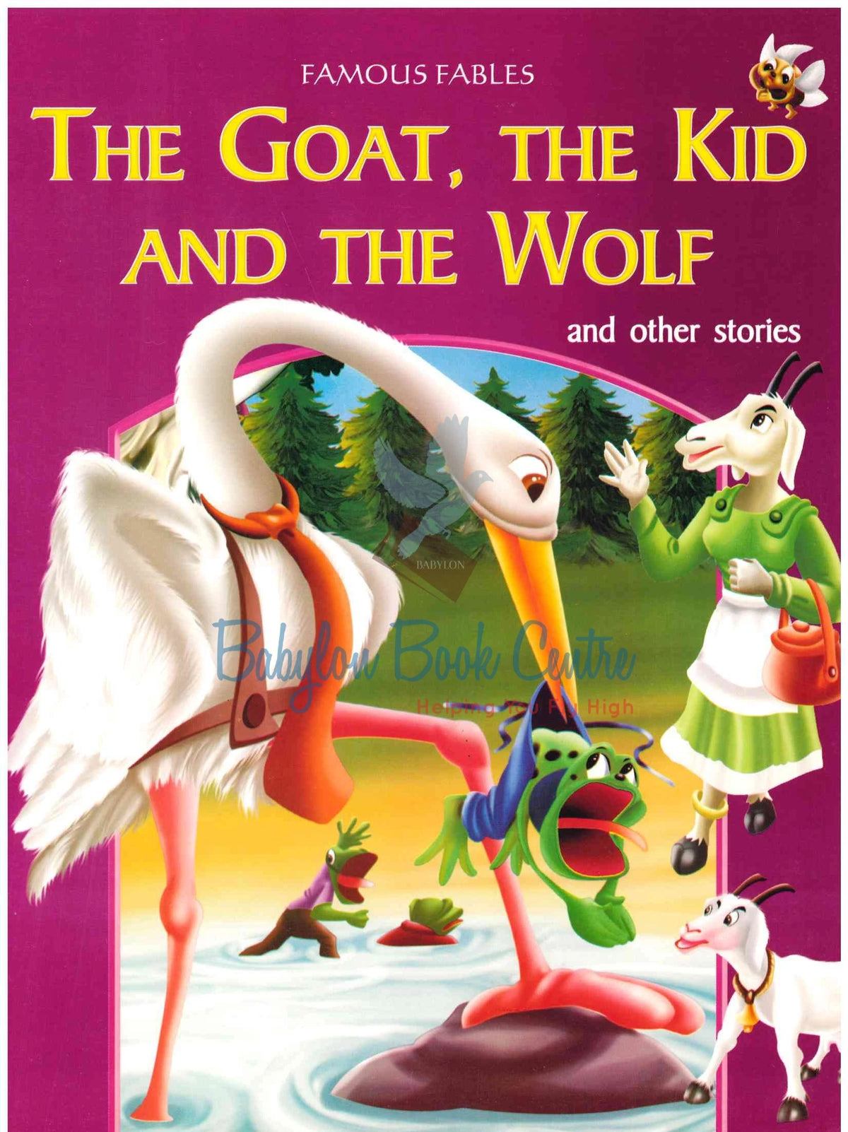 The Goat, The Kid And The Wolf And Other Stories - Famous Fables