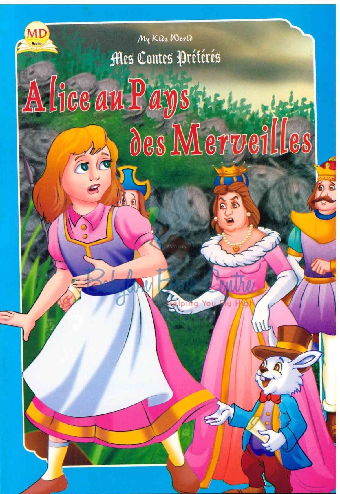 Alice Au Pays Des Merveilles - Mes Contes Preferes