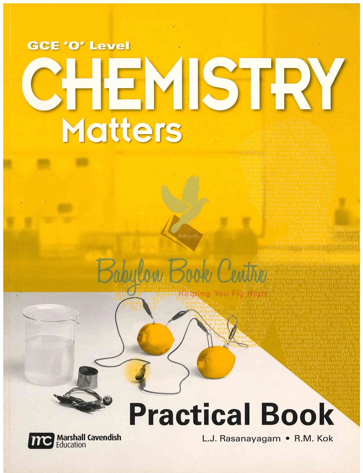 Chemistry Matters - Practical Book O-Level/GCE - L.J. Rasanayagam