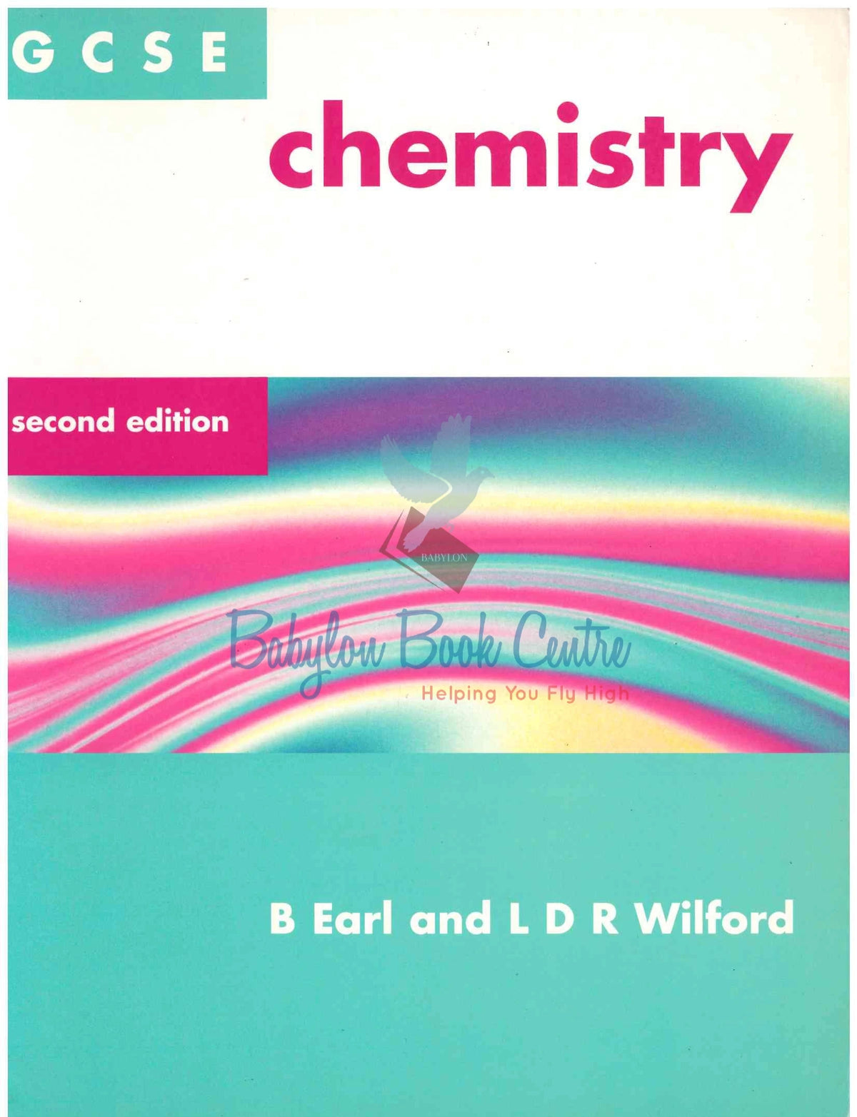 GCSE Chemistry 2nd Edition - B Earl