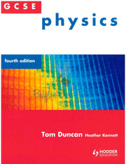 GCSE Physics 4th Edition - Tom Duncan