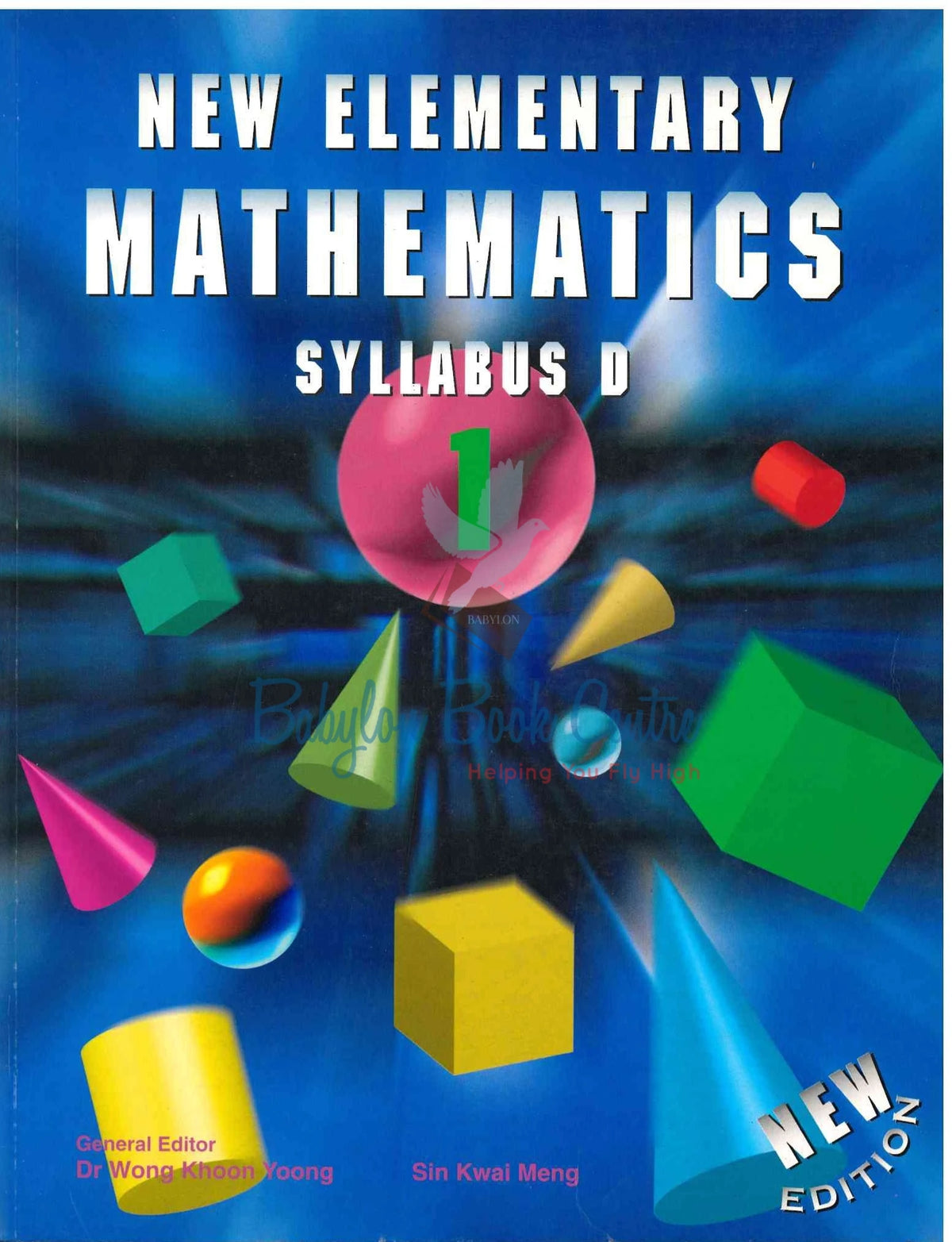 New Elementary Mathematics Book 1 Syllabus D - O-Level - Dr Wong Khoon Yoong