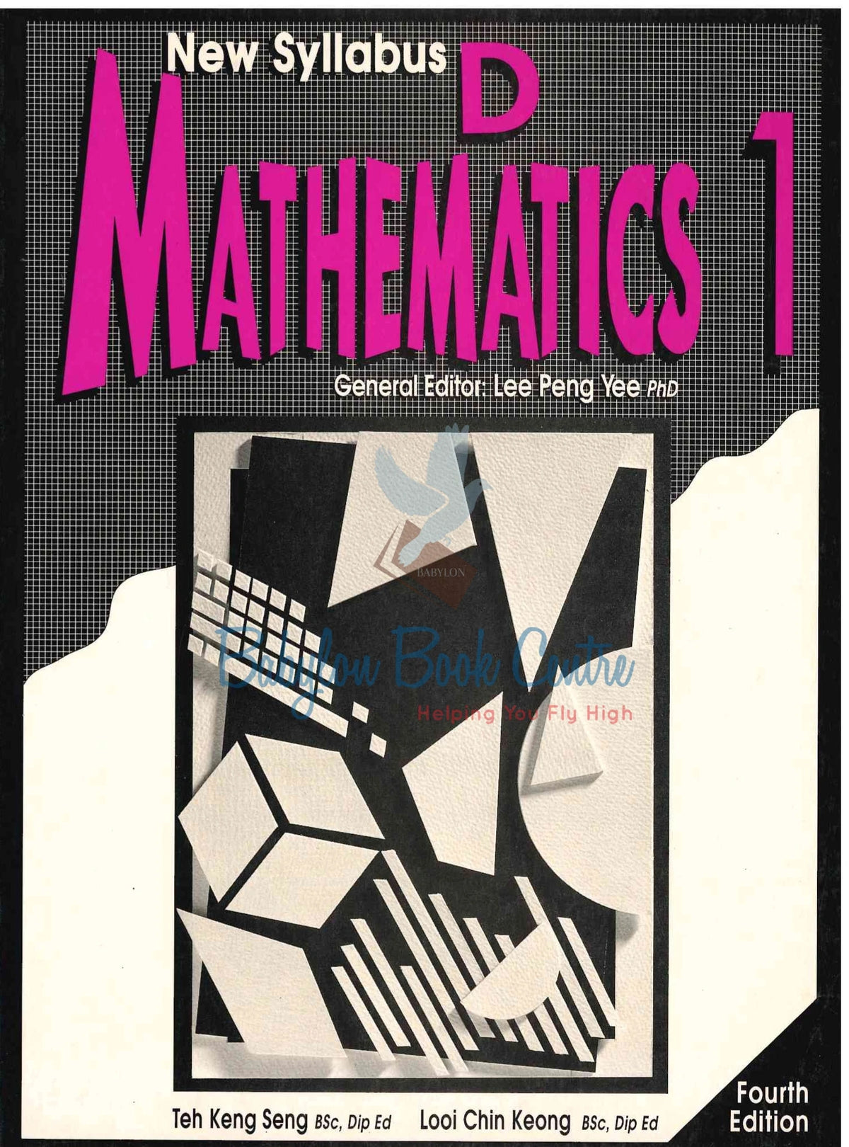 Mathematics Syllabus D Book 1  4th Edition - Teh Keng Seng