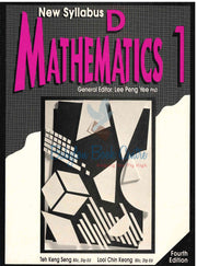 Mathematics Syllabus D Book 1  4th Edition - Teh Keng Seng