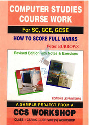 Computer Studies Course Work For SC/GCE/GCSE - Peter Burrows