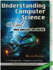 Understanding Computer Science O-Level / IGCSE - V.S. Bhaugeerutty