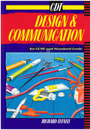CDT Design & Communication For GCSE & Standard Grade - Richard Tufnell