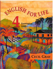 English For Life O-Level Book 4 - Cecil Gray