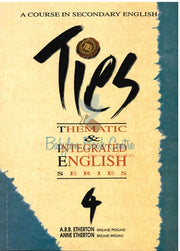 Ties - Thematic & Integrated English Series Book 4 - A.R.B. Etherton