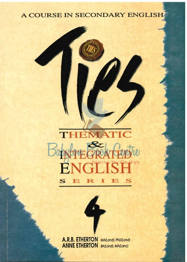 Ties - Thematic & Integrated English Series Book 4 - A.R.B. Etherton