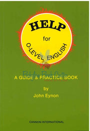 Help For O-Level English - A Guide & Practice Book - John Eynon