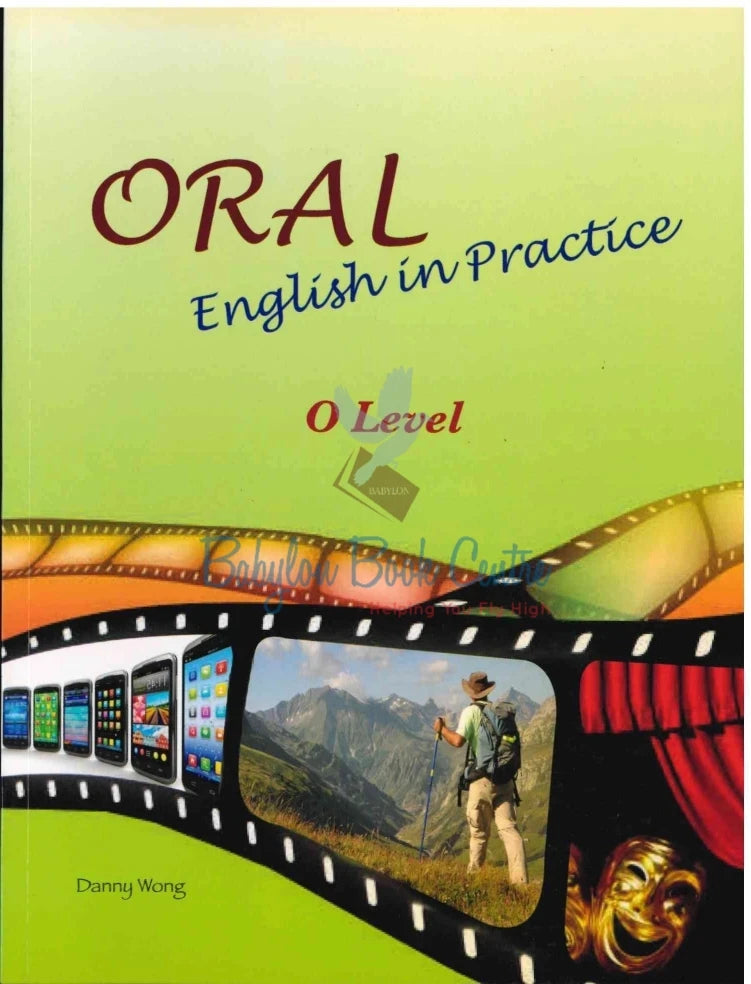 Oral English In Practice O-Level - Danny Wong