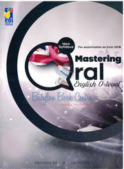 Mastering Oral English O-Level - For Examination As From 2018