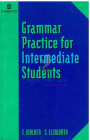 Grammar Practice For Intermediate Students O-Level - E.Walker