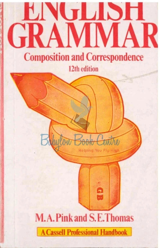 English Grammar Composition & Correspondence 12th Edition - M.A. Pink