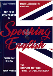 The Best Companion in Speaking English Cambridge O-Level -Kevin Pather