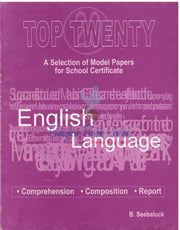 English Language Top 20 Model papers For School Certificate - B. Seebaluck