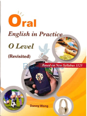 Oral English In Practice O-Level - Danny Wong