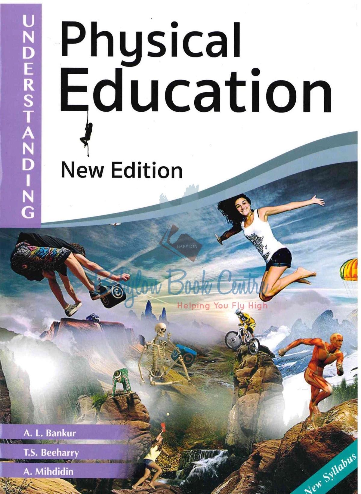 Understanding Physical Education O-Level - A. L. Bankur