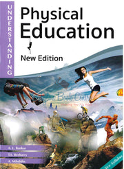 Understanding Physical Education O-Level - A. L. Bankur