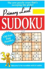 Primary Level Sudoku - 150 Fast Fun Puzzles