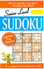 Senior Level Sudoku - 150 Fast Fun Puzzles