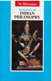 Outlines of Indian Philosophy - M. Hiriyanna