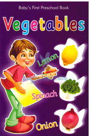 Vegetables - Baby's First Preschool Book
