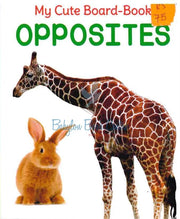 Opposites - My Cute Board-Book