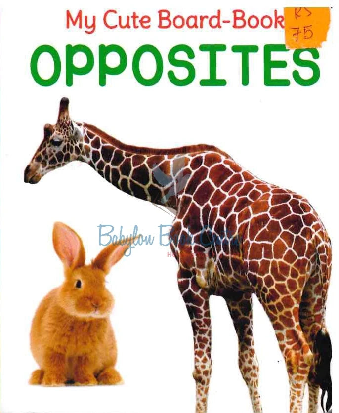 Opposites - My Cute Board-Book