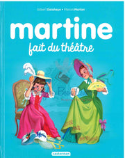 Martine fait du theatre - Marcel Marlier