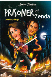 The Prisoner Of Zenda - Junior Classics - Anthony Hope