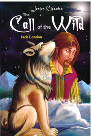 The Call Of The Wild - Junior Classics - Jack London