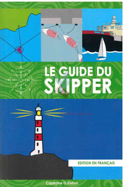 Le Guide Du Skipper - Edition En Francais - Capitaine O.Kishun