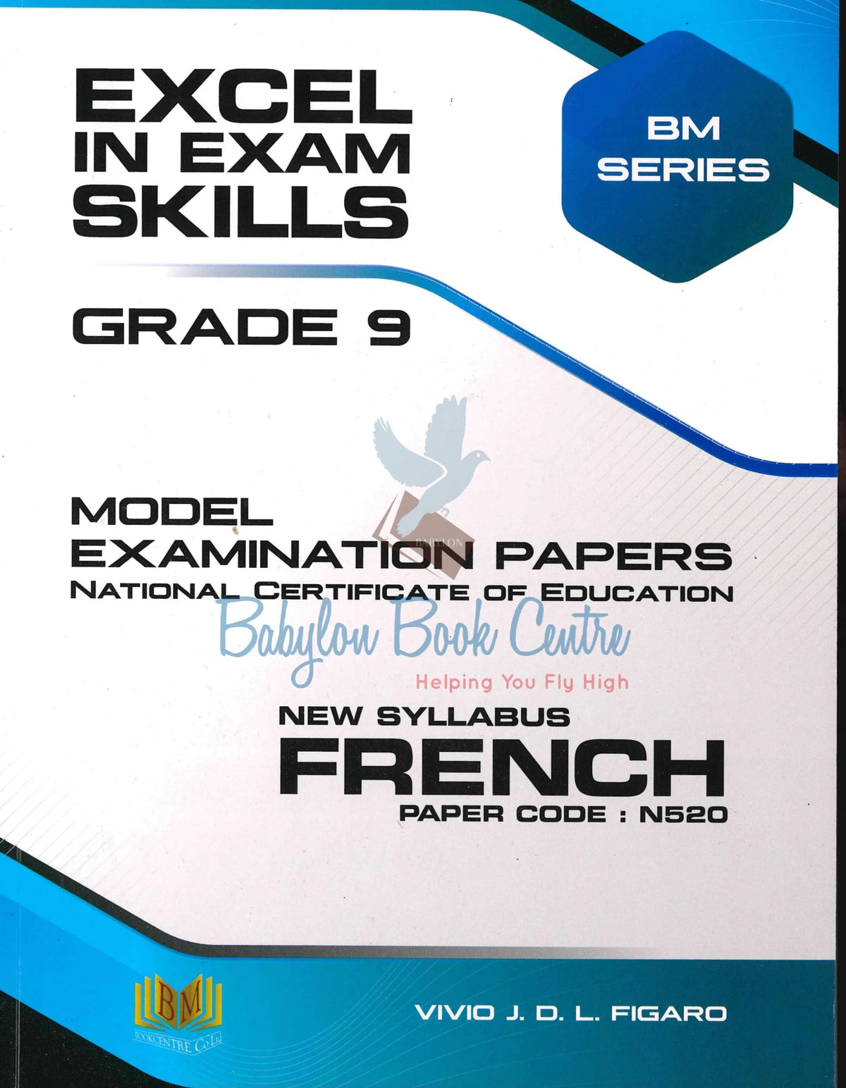 Excel In Exam Skills French Grade 9 - Vivio J. D. L. Figaro