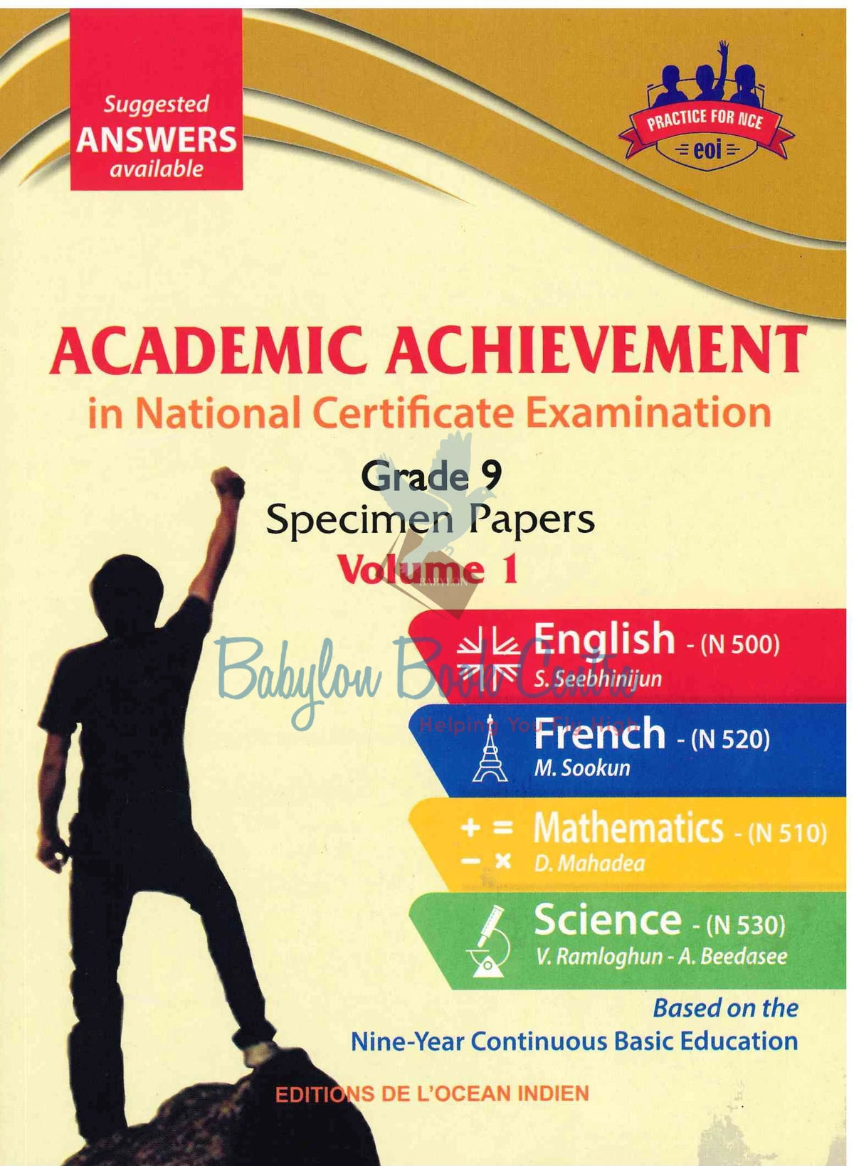 Academic Achievement Mathematics/English/French/Science Grade 9 Volume 1