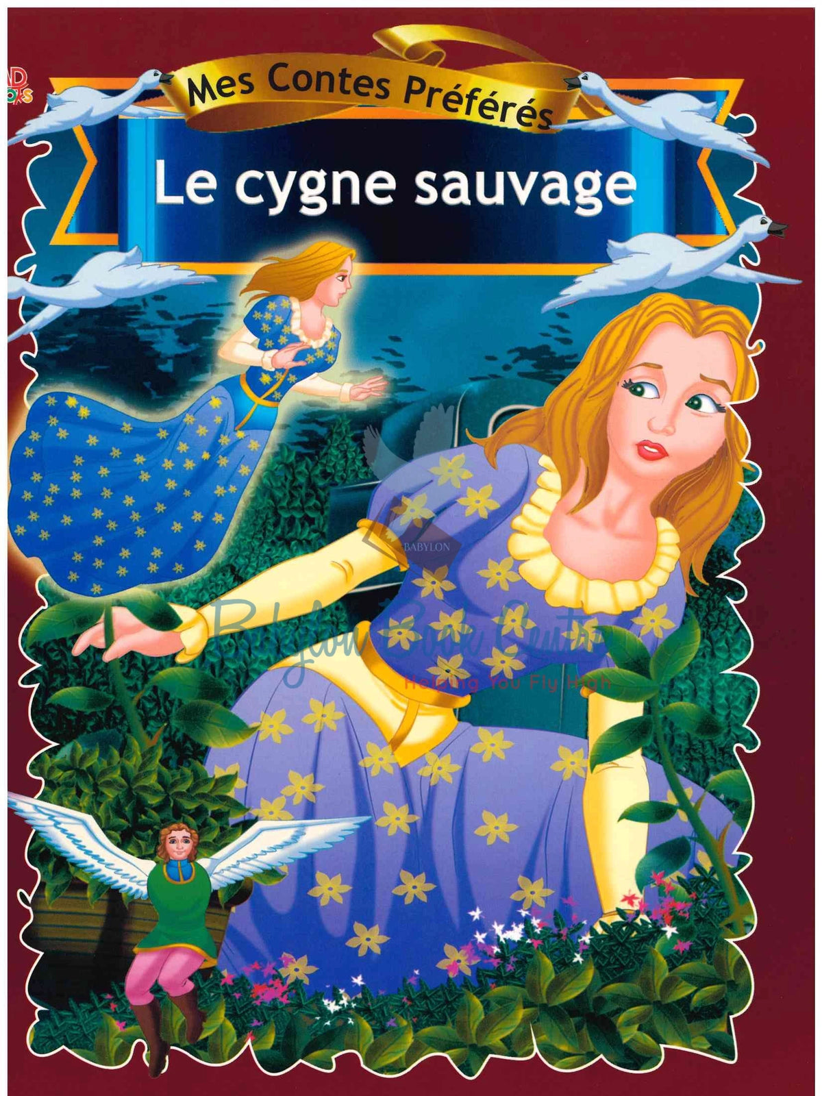 Le Cygne Sauvage - Mes Contes Preferes