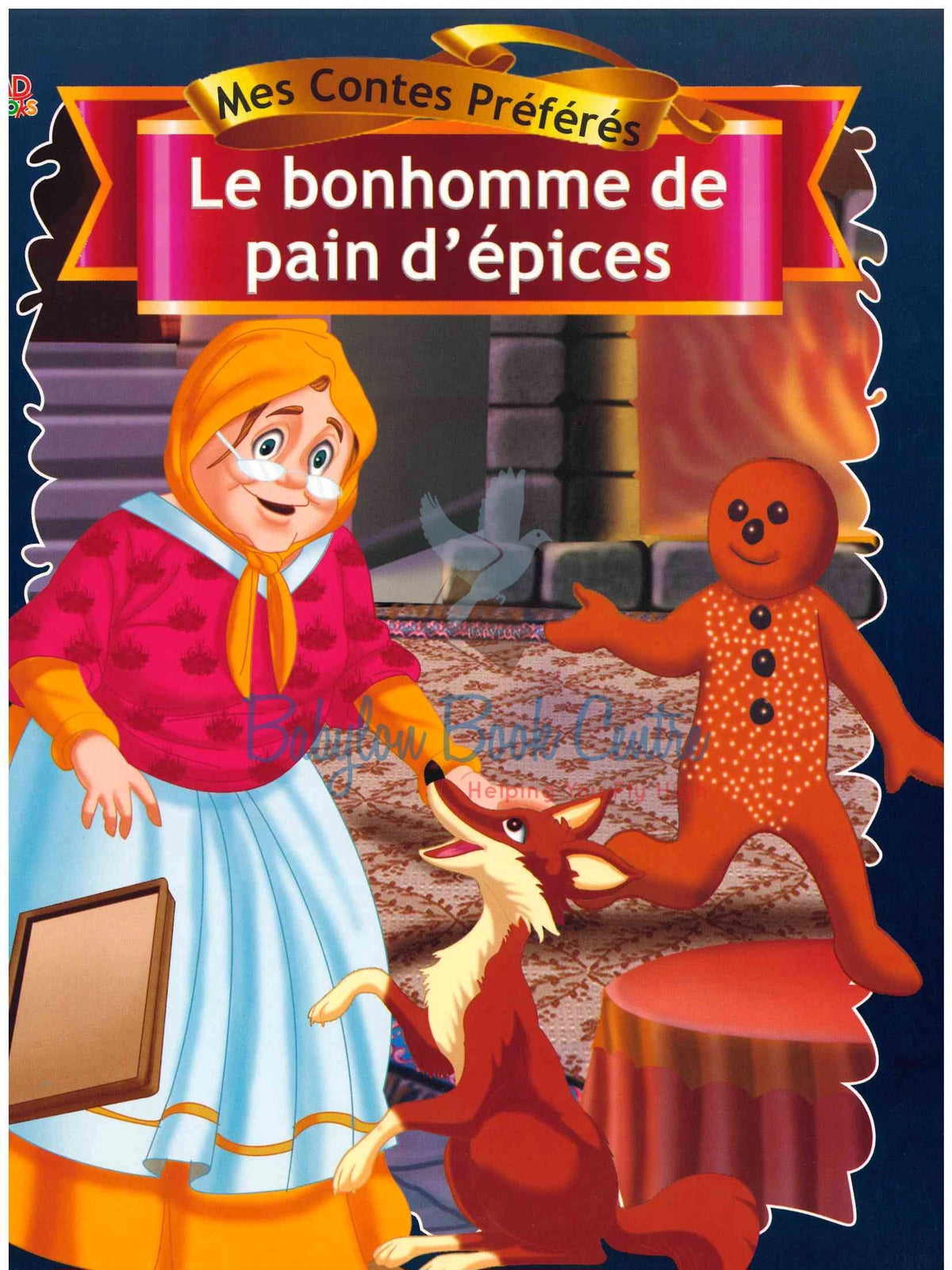 Le Bonhomme De Pain D'epices - Mes Contes Preferes