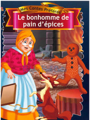 Le Bonhomme De Pain D'epices - Mes Contes Preferes