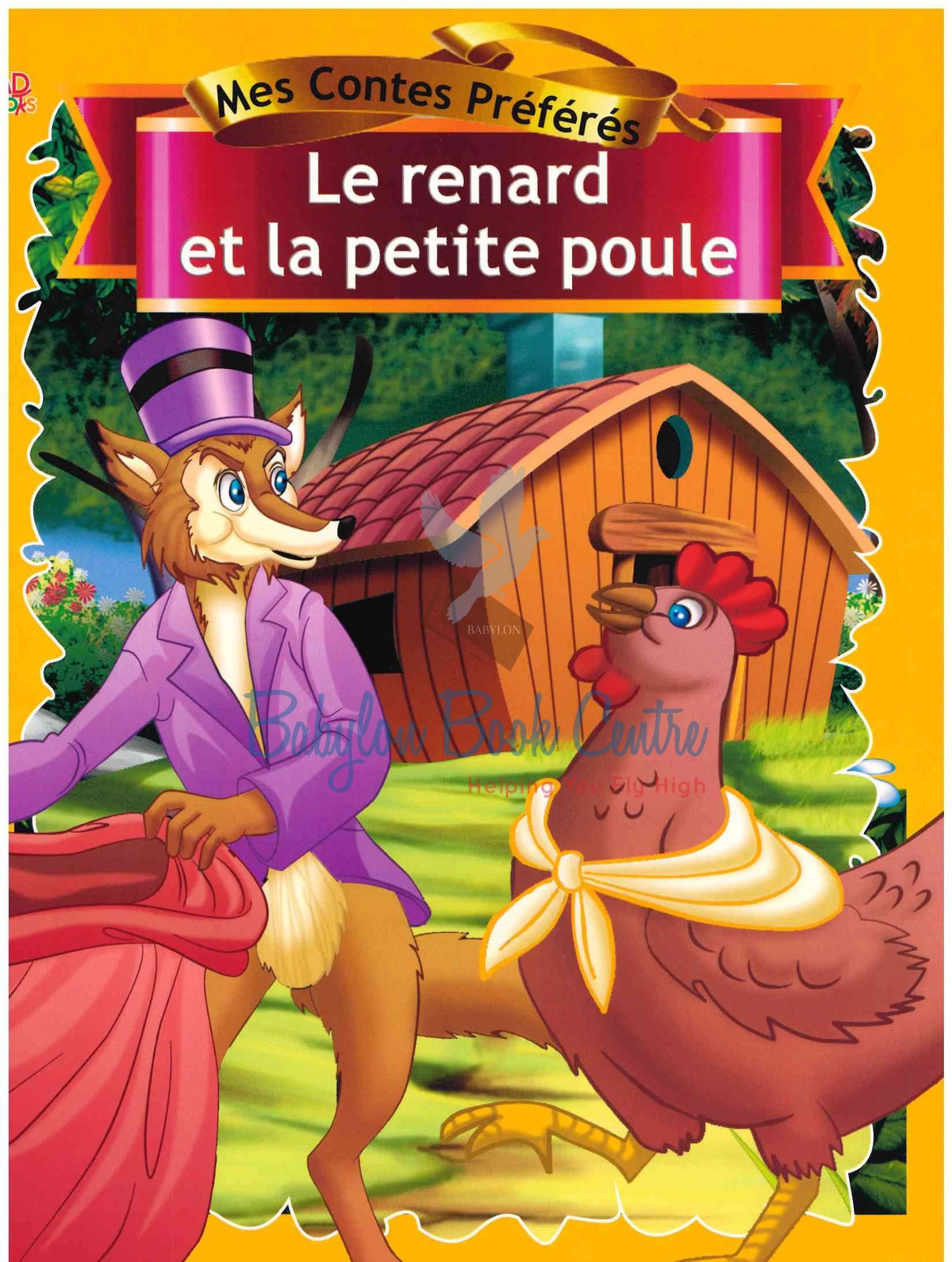 Le Renard Et La Petite Poule - Mes Contes Preferes